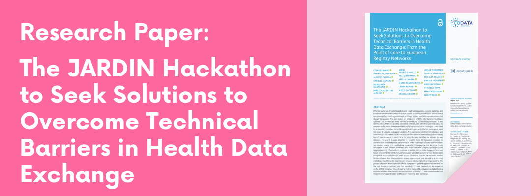The JARDIN Hackathon to Seek Solutions to Overcome Technical Barriers in Health Data Exchange: From the Point of Care to European Registry Networks